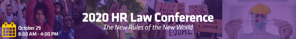2020 HR Law Conference: The New Rules of the New World